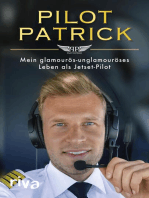 Pilot Patrick: Mein glamourös-unglamouröses Leben als Jetset-Pilot