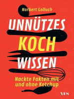 Unnützes Kochwissen: Leckere Fakten mit und ohne Ketchup