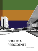 Bom dia, presidente