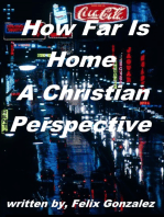 How Far Is Home a Christian Perspective