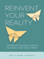 Reinvent Your Reality