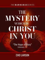 The Mystery Which Is Christ in You: "The Hope of Glory" (Colossians 1: 27)