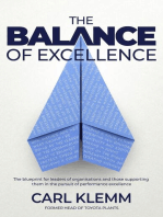 The Balance of Excellence: The blueprint for leaders of organisations and those supporting them in the pursuit of performance excellence