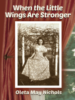 When the Little Wings are Stronger