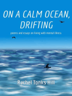 On A Calm Ocean, Drifting: Poems and Essays on Living With Mental Illness