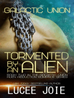 Tormented by an Alien