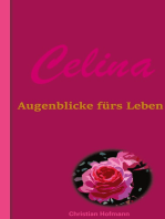 Celina: Augenblicke fürs Leben