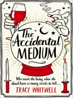 The Accidental Medium: The dead have a lot to say in this first book in a hilarious crime series