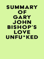 Summary of Gary John Bishop's Love Unfu*ked