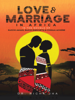 Love and Marriage in Africa in the Novels of Elechi Amadi, Buchi Emecheta and Chinua Achebe