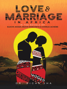 Love and Marriage in Africa in the Novels of Elechi Amadi, Buchi ...