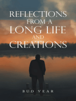 Reflections from a Long Life and Creations