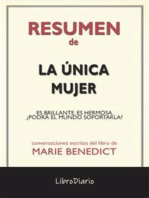 La Única Mujer: Es Brillante. Es Hermosa. ¿Podrá El Mundo Soportarla? de Marie Benedict: Conversaciones Escritas