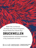 Druckwellen: Eskalationskulturen und Kultureskalationen in Pop, Gesellschaft und Politik