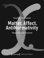 Matter, Affect, AntiNormativity: Theory Beyond Dualism