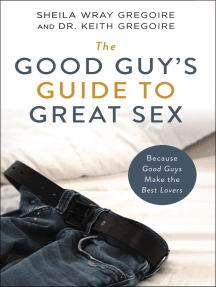 The Good Guy's Guide to Great Sex by Sheila Wray Gregoire, Keith ...