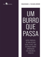 Um burro que passa: Lições práticas, de uma pessoa igual a você, que alcançou várias aprovações em concursos públicos