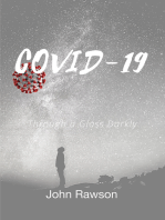 Covid-19: Through a Glass Darkly