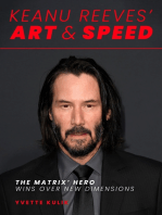 Keanu Reeves' Art & Speed: The Matrix' Hero Wins Over New Dimensions