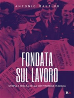 Fondata sul lavoro: Utopia e realtà della Costituzione italiana