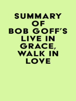 Summary of Bob Goff's Live in Grace, Walk in Love