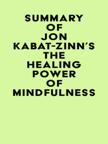 The Healing Power of Mindfulness by Jon Kabat-Zinn, PhD