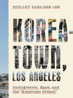 Koreatown, Los Angeles: Immigration, Race, and the "American Dream"