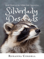 Silverlady Descends: The White Oak Chronicles, #3