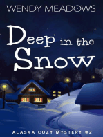 Deep in the Snow: Alaska Cozy Mystery, #2
