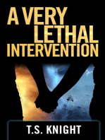 A VERY LETHAL INTERVENTION