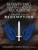 Surviving Self-Inflicted Wounds: A Deputy's Life of Redemption