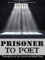 Prisoner To Poet: Thoughts of An Incarcerated Soul 2nd Edition