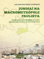 Jundiaí na Macrometrópole Paulista: a importância de Jundiaí no maior Aglomerado Urbano do Hemisfério Sul
