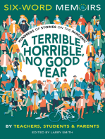 A Terrible, Horrible, No Good Year: Hundreds of Stories on the Pandemic