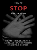 How To Stop Binge Eating: How To Handle Bad Eating Habits And How To Overcome Binge Eating Disorder, Habits