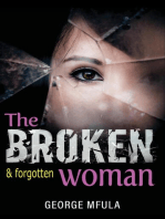 The Broken & Forgotten Woman