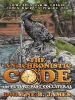 The Anachronistic Code: The Future-Past Collateral