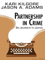 Partnership in Crime: Six Journeys to Justice