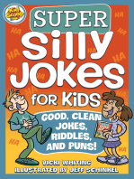 Super Silly Jokes for Kids: Good, Clean Jokes, Riddles, and Puns!