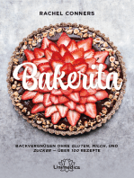 Bakerita: Backvergnügen ohne Gluten, Milch und Zucker – über 100 Rezepte