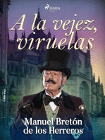 A la vejez, viruelas