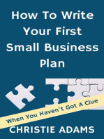 How To Write Your First Small Business Plan - When You Haven’t Got A Clue