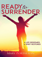 Ready to Surrender: A Life Redeemed, a Spirit Restored
