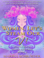 Women, Let’s Steam Our V!