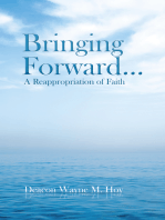 Bringing Forward…: A Reappropriation of Faith