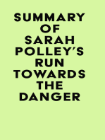 Summary of Sarah Polley's Run Towards the Danger