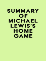Summary of Michael Lewis's Home Game