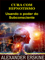 Cura com Hipnotismo (Traduzido): Usando o poder do Subconsciente