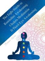 The Light Guide To Kundalini Awakening, Chakra Meditation, & Third Eye Awakening