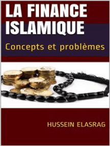 La Finance Islamique: Concepts et problèmes